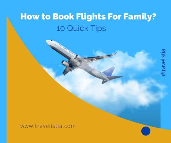 How to Get Cheap Flight for Family? 10 Quick Tips