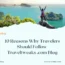 10 Reasons Why Travelers Should Follow Traveltweaks .com Blog