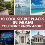 10 Cool Secret Places in Miami You Didn’t Know About